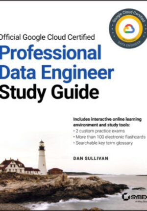 Official google cloud certified professional data engineer study guide Ebook